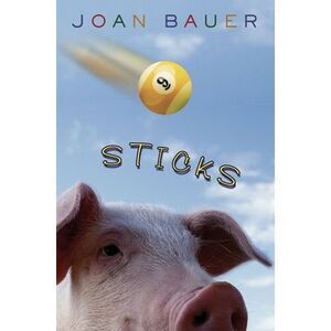 Sticks -- Joan Bauer